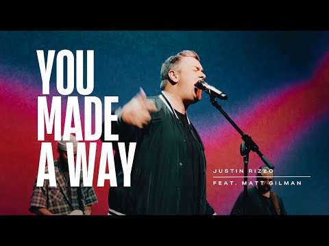 You Made A Way (Live Worship) - Matt Gilman