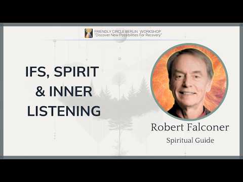 IFS, Spirit & Inner Listening | Robert Falconer