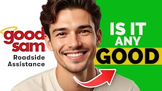 Good Sam Auto Roadside Assistance Review | Good Sam Auto Roadside Assistance Pros & Cons