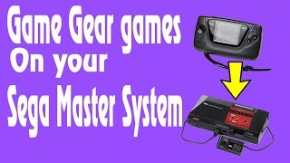 Game Gear games on your Sega Master System
