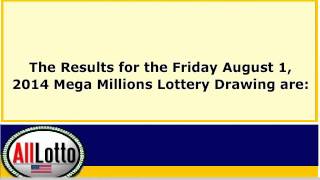 Mega Millions Lottery Drawing Results for August 1, 2014