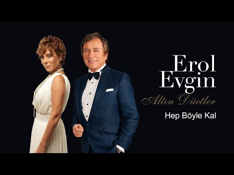 Erol Evgin & Zuhal Olcay - Hep Böyle Kal (Official Audio)