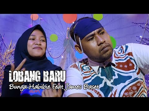 LOBANG BARU "Bunga Habibie Feat James Baset" Oby CS Official (Official Music Video)