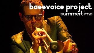 bassvoice project + fabrizio bosso & javier girotto // summertime