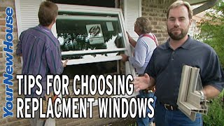 What to Know When Choosing Replacement Windows
