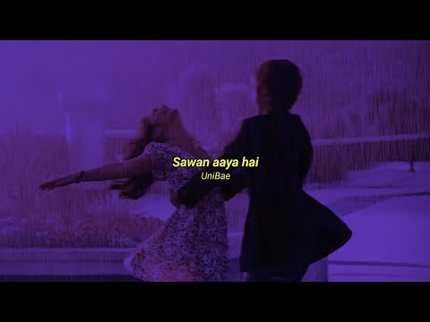 sawan Aaya Hai (slowed+reverb)