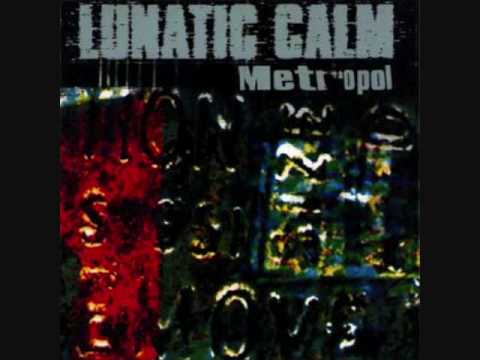 Lunatic Calm - The Sound