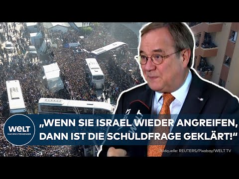 ARMIN LASCHET HOFFNUNGSVOLL: "Dann haben die Hamas in der arabischen Welt keine Unterstützung mehr!"
