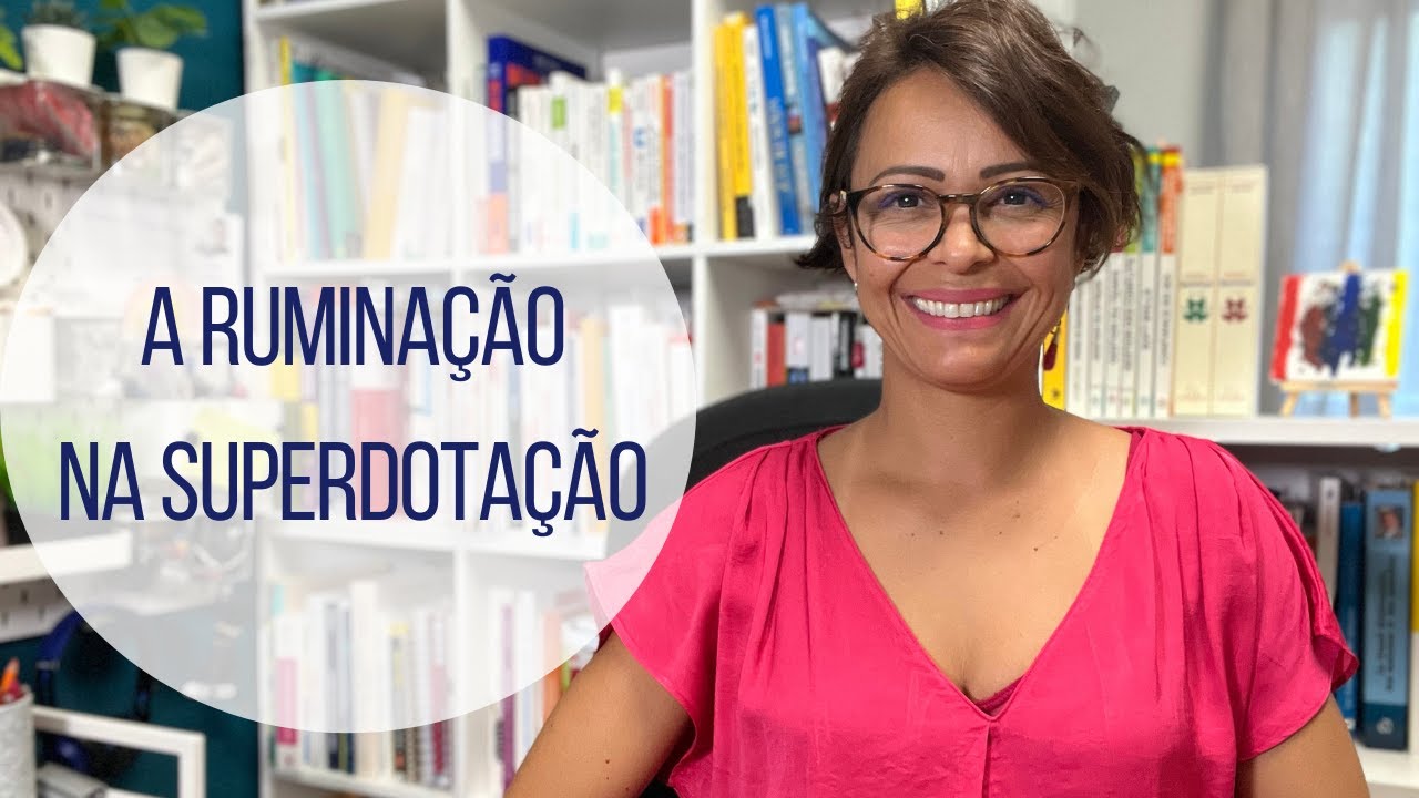 A ruminação na superdotação