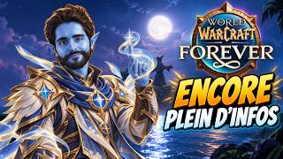 WoW Forever : ÉNORMÉMENT d’Infos… ET certaines changent TOUT !