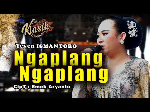 NGAPLANG NGAPLANG - YEYEN ISMANTORO