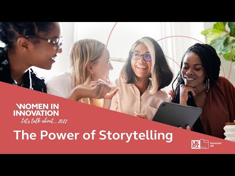 Women in Innovation: Let’s talk about…The Power of Storytelling