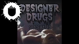 Designer Drugs - Space Based (Cover Art)