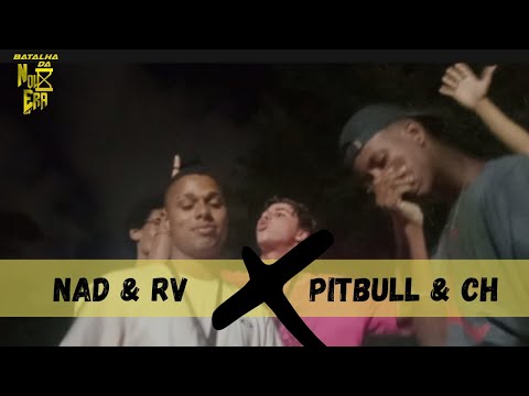 (SEMPRE REVANCHE 🔥🔥) RV E NAD X PITBULL E CH | GRANDE FINAL | 18ª EDIÇÃO