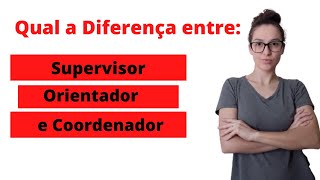 Diferença entre coordenador, supervisor e orientador escolar 📚 | Pedagoga Concurseira