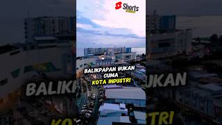 Download lagu Why Balikpapan City is Worth Visiting ✈️. mp3