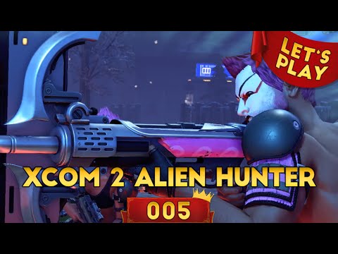 XCOM 2 Alien Hunters DLC #005 - Team Pflock [Let's Play|Deutsch|German]