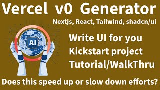 v0 by Vercel tutorial, v0.dev, v0 walkthrough, Vercel v0 demo. Generative AI coding tool I show