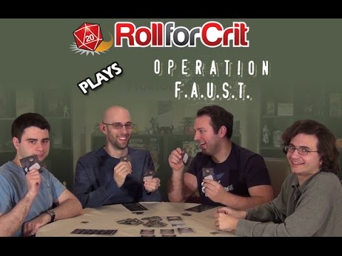 Operation F.A.U.S.T. - Roll For Crit Playback 