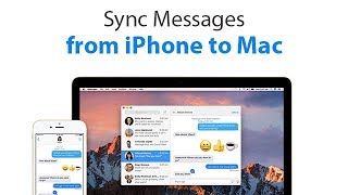 How to Sync Messages/iMessage/SMS from iPhone to Mac