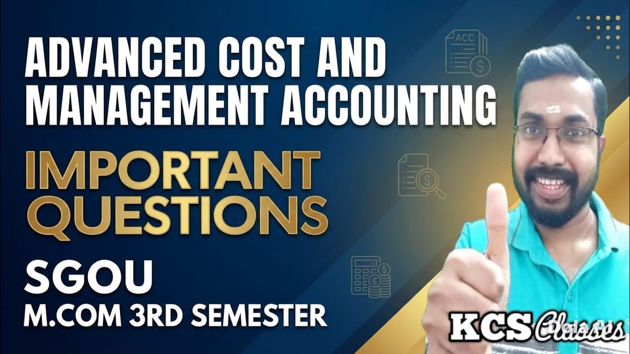 Advanced Cost and Management Accounting|Important Questions 🔥 |SGOU M.com 3rd Semester 