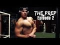 MOTIVATED AS EVER! The Prep - Episode 2. ARM TRAINING!