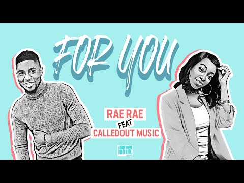 Rae Rae - For You (Feat. CalledOut Music)  [Lyric Video]