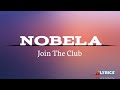 Join The Club - Nobela (lyrics)