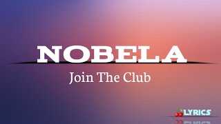 Join The Club - Nobela (lyrics)