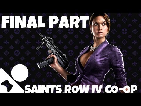 Saints Row IV: Co-op Playthrough w/ Commentary - Part 10: The End!