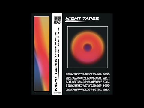 Night Tapes - Dream