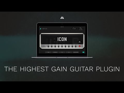 Amped ICON - The Highest Gain Guitar Plugin