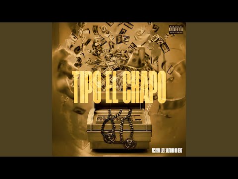 Tipo El Chapo