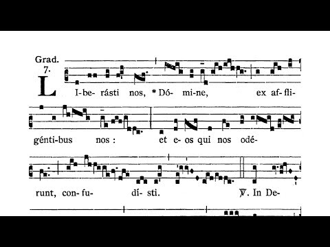 Dominica XXIII post Pentecosten (XXIII Sunday after Pentecost) - Graduale (Liberasti nos)