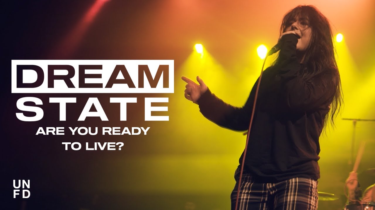 Dream State — Are You Ready To Live