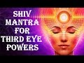THIRD EYE ACTIVATION WITH SHIV SHAKTI MANTRA HAR HAR MAHADEV EXTREMELY POWERFUL