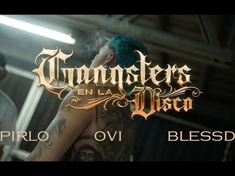 GANGSTER EN LA DISCO 🪩 - Pirlo ft Ovi, Blessd (Behind the Scenes, Making Of.)