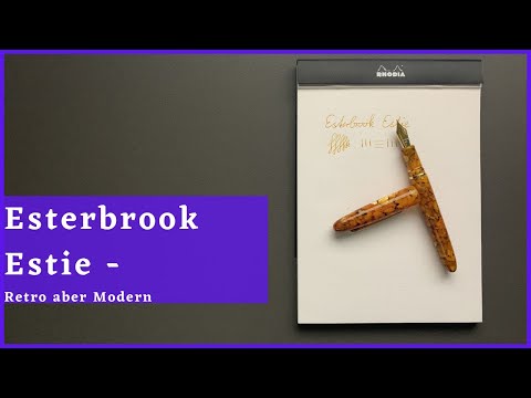 Esterbrook Estie - Retro aber Modern - Review Deutsch