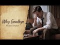 PEABO BRYSON WHY GOODBYE LYRICS VIDEO
