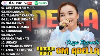 Download lagu TASYA ROSMALA - CINTA DAN AIR MATA, KEHILANGAN - DANGDUT KOPLO KLASIK TERPOPULER OM ADELLA HITS 2025 mp3