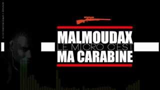 MALMOUDAX // LE MICRO C'EST MA CARABINE