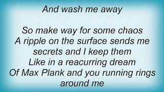 Something For Kate - Max Planck Lyrics