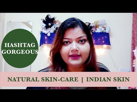 5 Totally Natural Skin-Care Hacks for Indian Skin | Hashtag Gorgeous