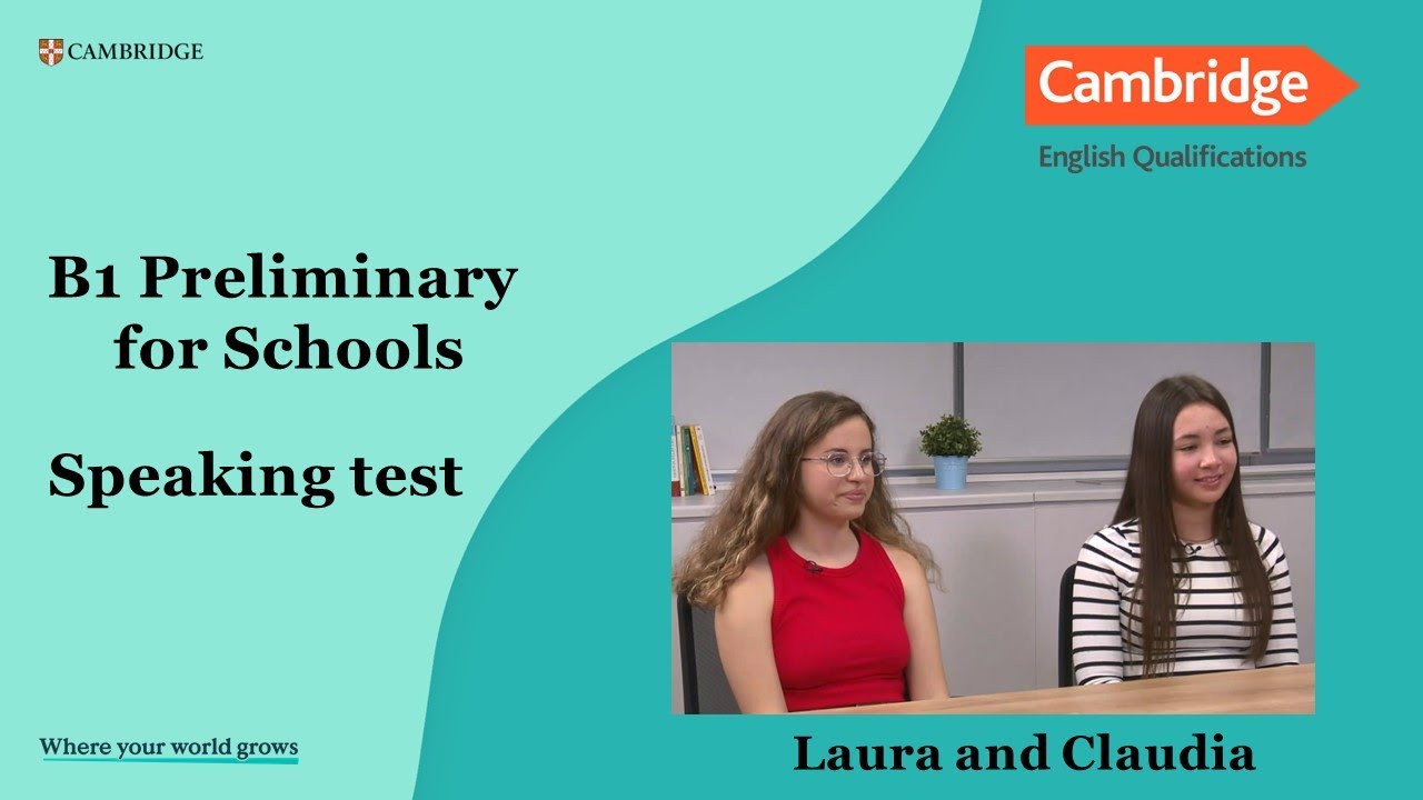 B1 Preliminary for Schools Laura and Claudia