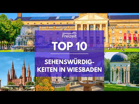 Top 10 Sehenswürdigkeiten Wiesbaden - Sehenswertes, Attraktionen & Ausflugsziele in Wiesbaden