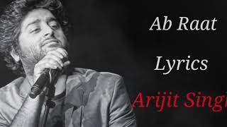 Ab Raat Lyrics - Tribute to Corona Heroes | Arijit Singh