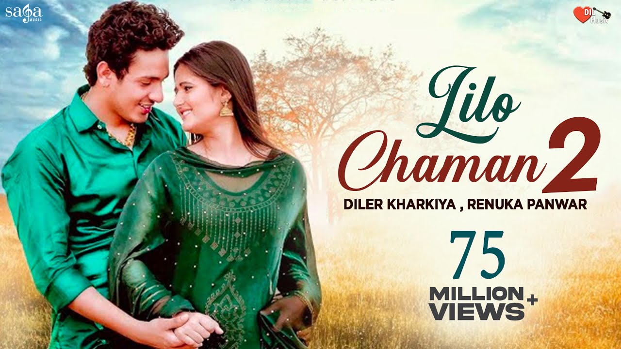 2 Lilo Chaman 2 Lyrics | Dil Music | Diler Kharkiya, Renuka Panwar