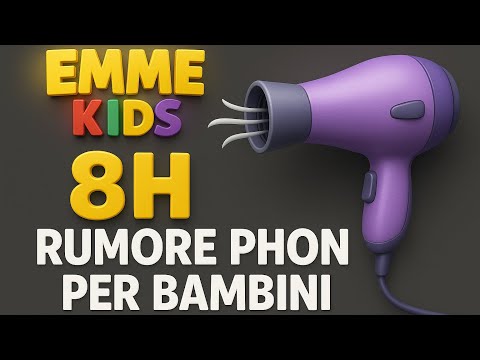 Rumore Phon per Bambini 👶 | Suono Bianco per Dormire e Rilassarsi | 8 Ore di Relax