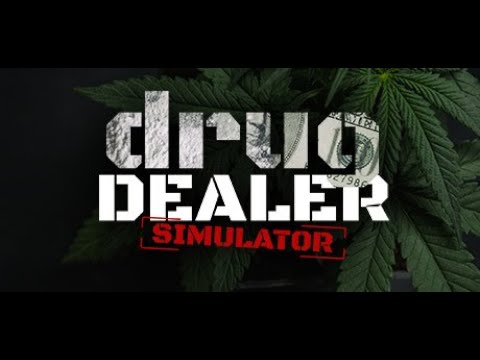 Drug Dealer Simulator Starter Guide