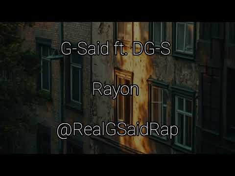 G-Said ft. DG-S - Rayon